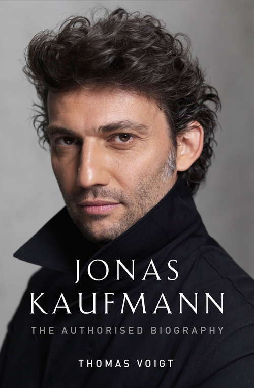 Book cover of Jonas Kaufmann: In Conversation With