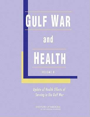 Book cover of Gulf War and Health, Volume 8: Update of Health Effects of Serving in the Gulf War