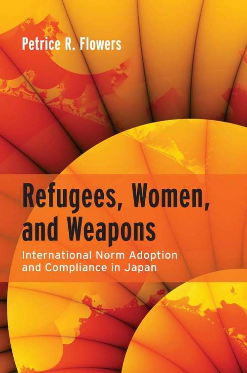 Book cover of Refugees, Women, and Weapons