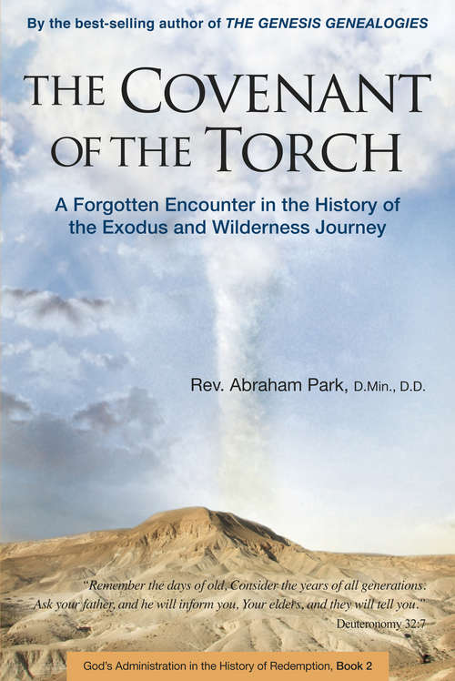 Book cover of The Covenant of The Torch: A Forgotten Encounter in the History of the Exodus and Wilderness Journey (History of Redemption)