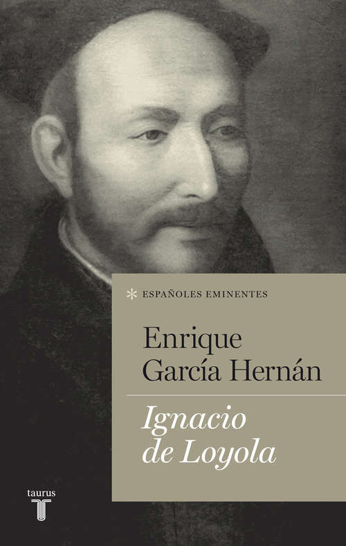 Book cover of Ignacio de Loyola (Colección Españoles Eminentes) (Colección Españoles Eminentes: Volumen)