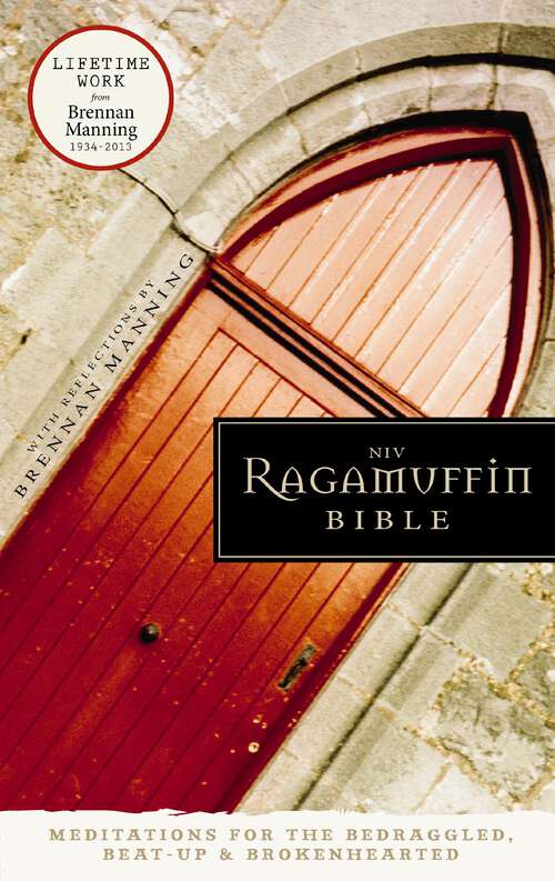 Book cover of NIV Ragamuffin Bible: Meditations for the Bedraggled, Beat-Up, and Brokenhearted