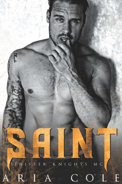 Book cover of Saint (Serie Sinister Knights MC. Vol.3 #3)