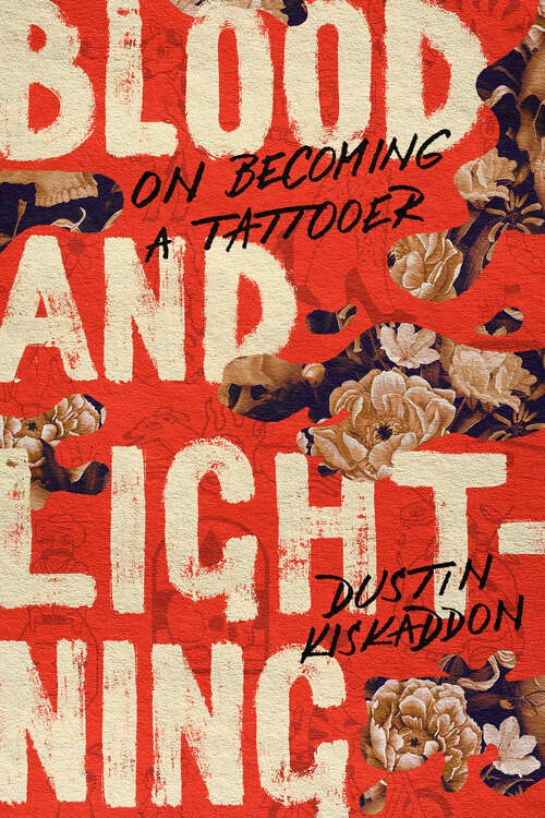 Book cover of Blood and Lightning: On Becoming a Tattooer (1)