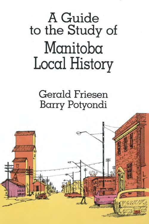 Book cover of A Guide to the Study of Manitoba Local History