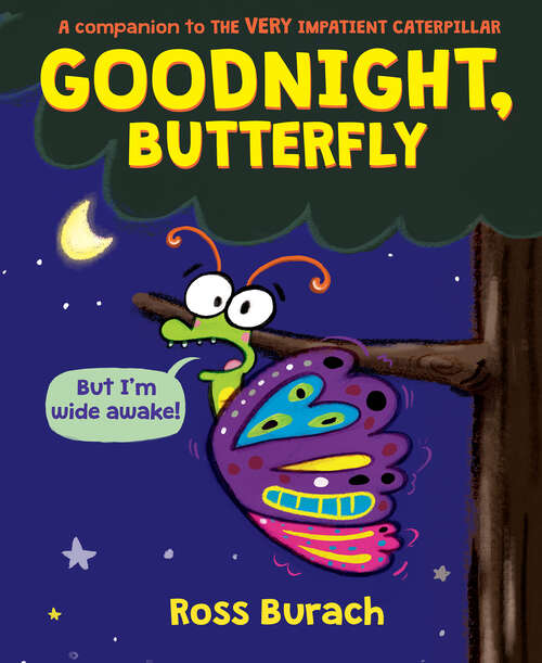 Book cover of Goodnight, Butterfly (Digital Read Along Edition)