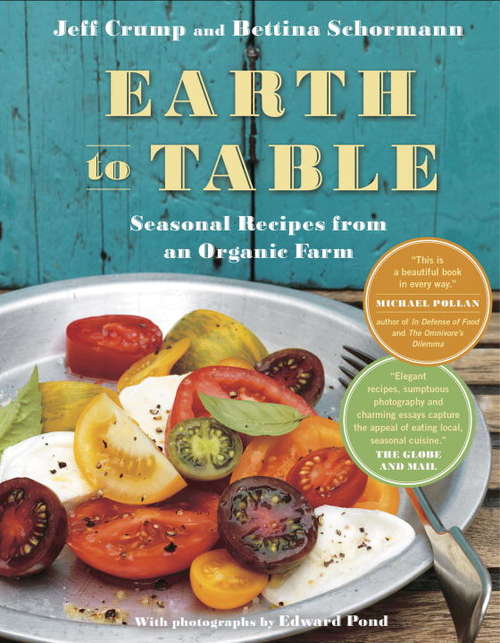 Book cover of Earth to Table: Seasonal Recipes from an Organic Farm
