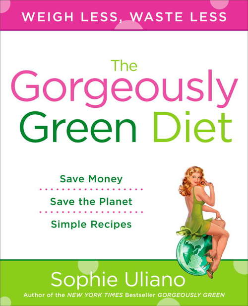 Book cover of The Gorgeously Green Diet