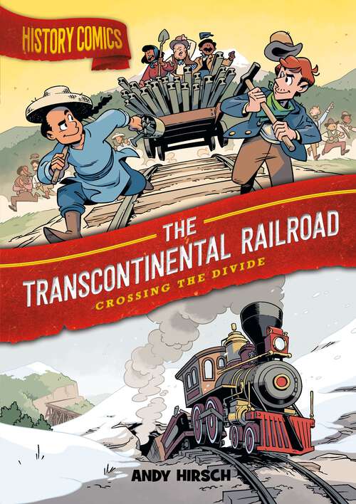History Comics: Crossing the Divide (History Comics)