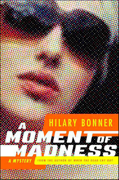 Book cover of A Moment of Madness: A Mystery