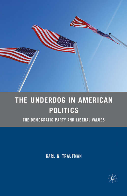Book cover of The Underdog in American Politics
