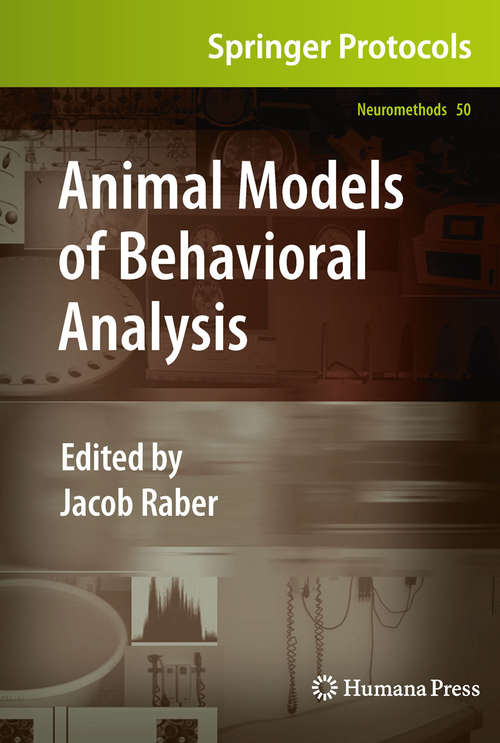 Book cover of Animal Models of Behavioral Analysis (Neuromethods #50)