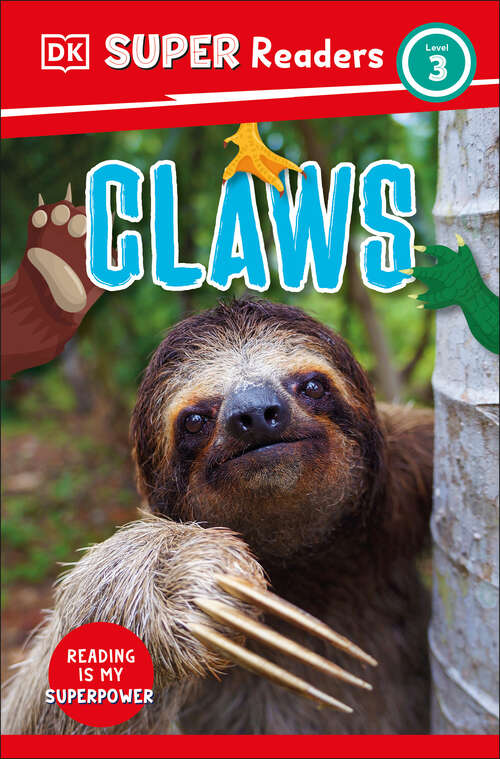 Book cover of DK Super Readers Level 3 Claws (DK Super Readers)