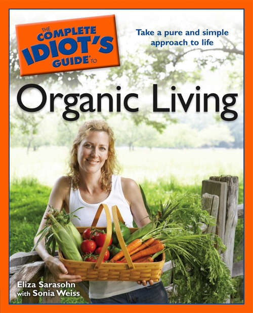 Book cover of The Complete Idiot's Guide to Organic Living