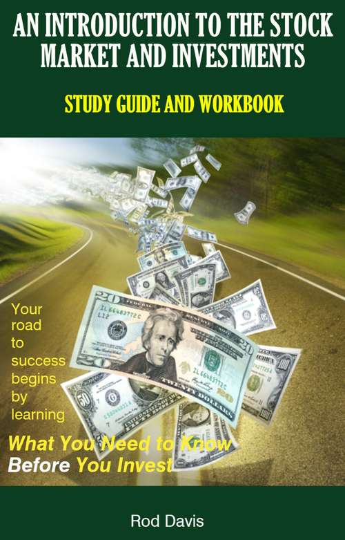 An Introduction To The Stock Market And Investments: Study Guide And Workbook