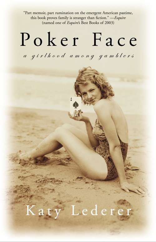 Book cover of Poker Face: A Girlhood Among Gamblers