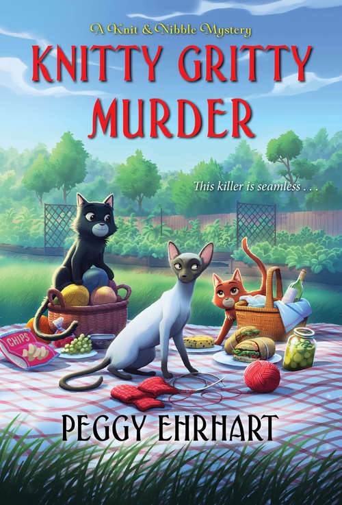Knitty Gritty Murder (A Knit & Nibble Mystery #7)