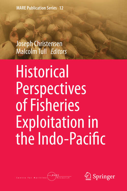 Book cover of Historical Perspectives of Fisheries Exploitation in the Indo-Pacific