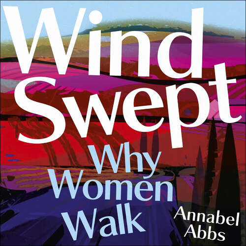Book cover of Windswept: why women walk