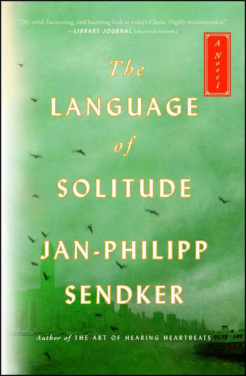 The Language of Solitude: A Novel (The Rising Dragon Series #2)