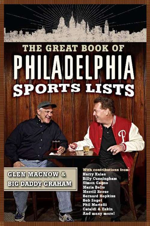 Book cover of The Great Book of Philadelphia Sports Lists