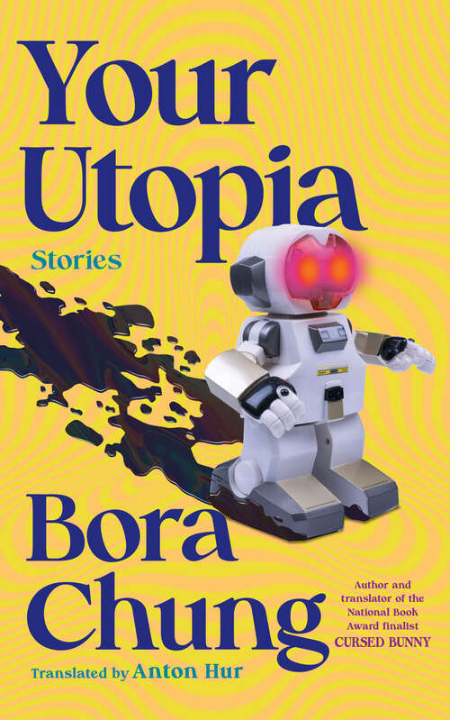 Book cover of Your Utopia: Stories