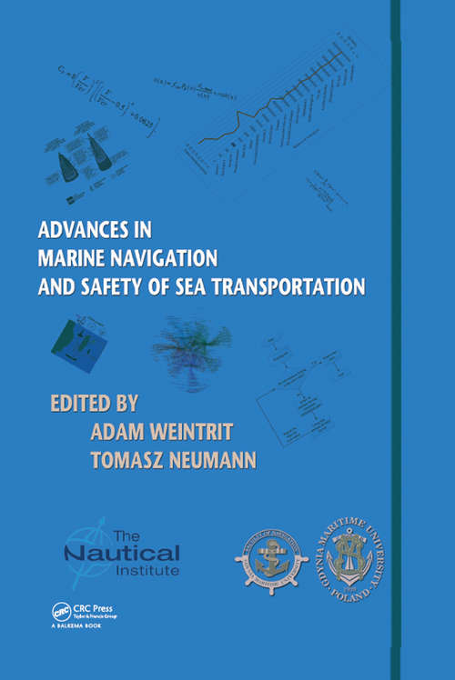 Advances in Marine Navigation and Safety of Sea Transportation: Advances In Marine Navigation