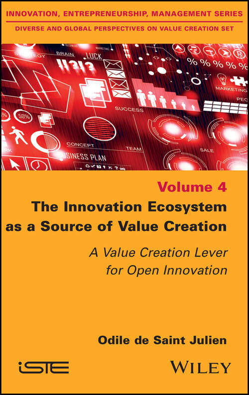 Book cover of The Innovation Ecosystem as a Source of Value Creation: A Value Creation Lever for Open Innovation