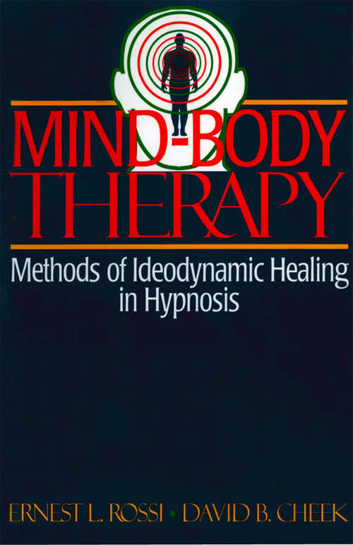 Book cover of Mind-Body Therapy: Methods of Ideodynamic Healing in Hypnosis