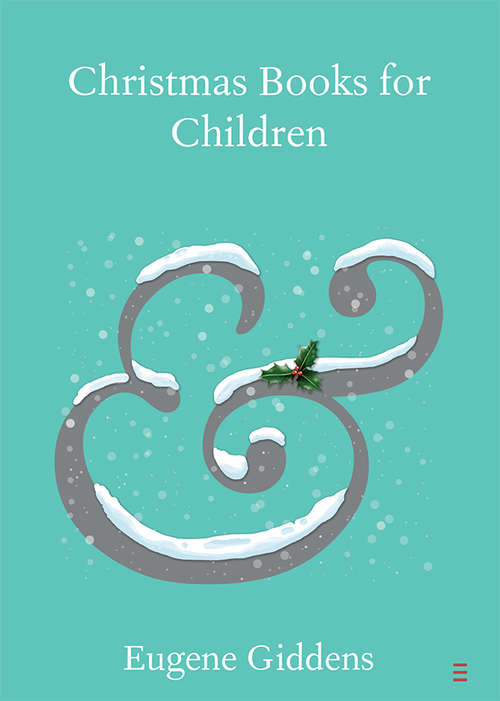 Book cover of Christmas Books for Children (Elements in Publishing and Book Culture)