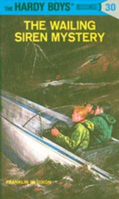 Book cover of The Wailing Siren Mystery (Hardy Boys #30)