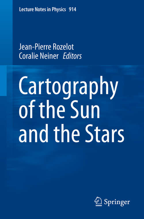 Cartography of the Sun and the Stars (Lecture Notes in Physics #914)