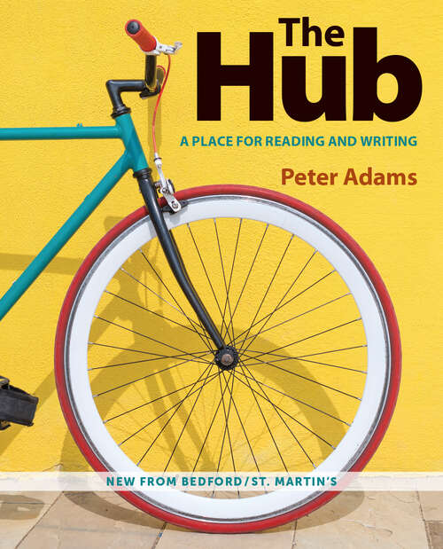 Book cover of The Hub: A Place for Reading and Writing (First Edition)