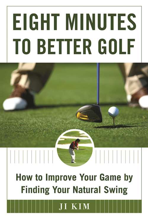 Cover image of Eight Minutes to Better Golf