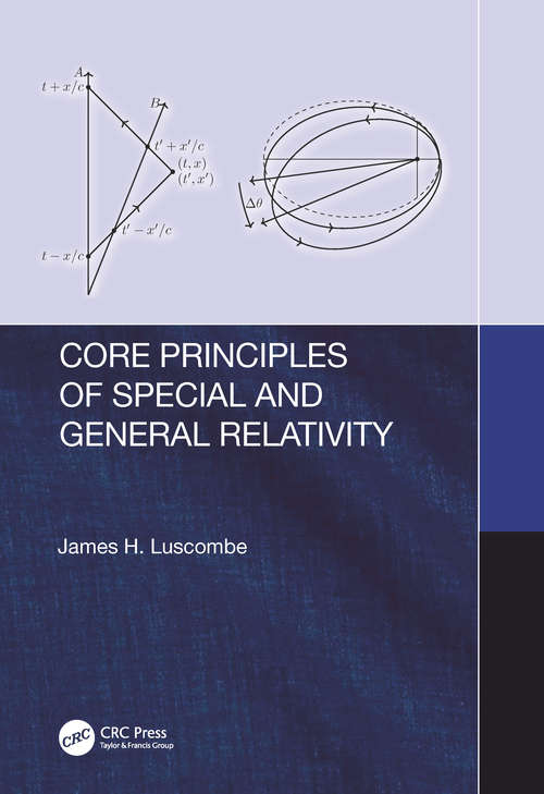 Book cover of Core Principles of Special and General Relativity