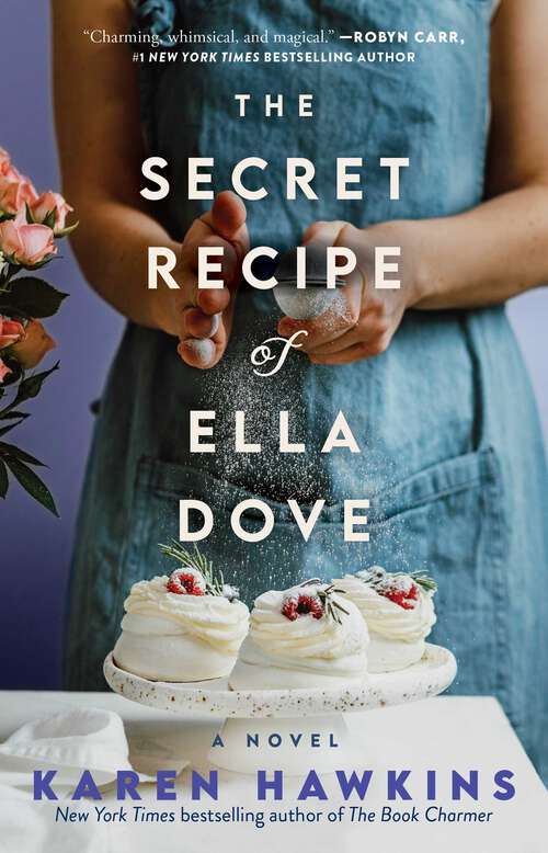 Book cover of The Secret Recipe of Ella Dove (Dove Pond Series #3)