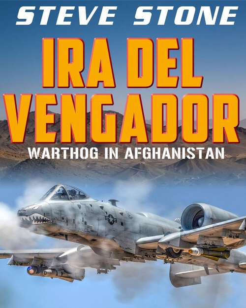 Book cover of Ira del vengador: Warthog in Afghanistan