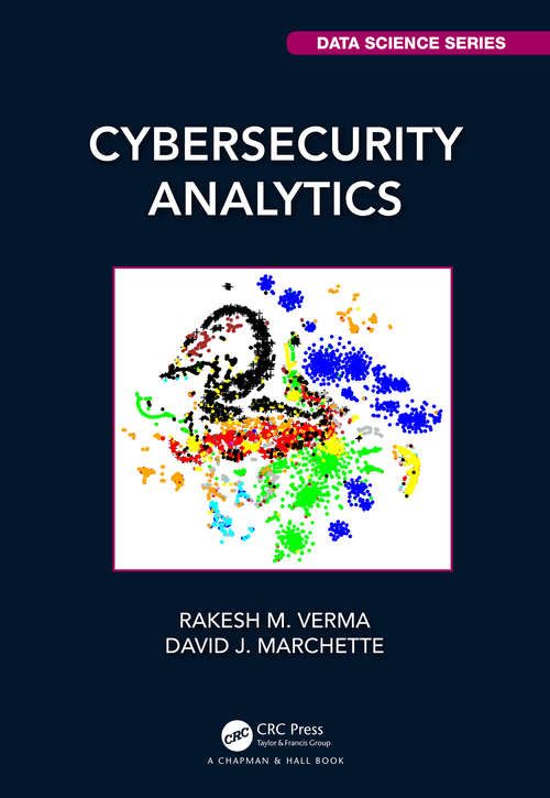 Book cover of Cybersecurity Analytics (Chapman & Hall/CRC Data Science Series)