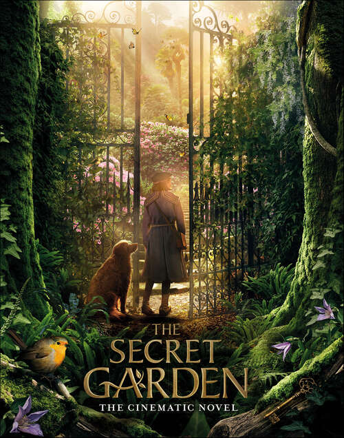 Book cover of The Secret Garden: The Cinematic Novel (The\secret Garden Movie Ser.)