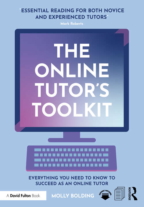 Book cover of The Online Tutor’s Toolkit: Everything You Need to Know to Succeed as an Online Tutor