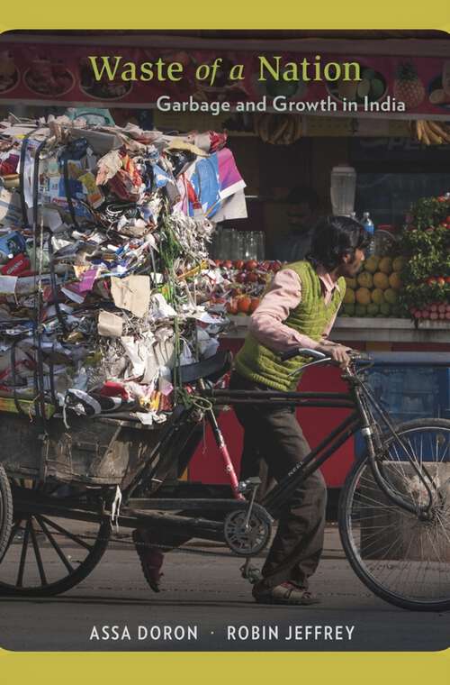 Book cover of Waste of a Nation: Garbage and Growth in India
