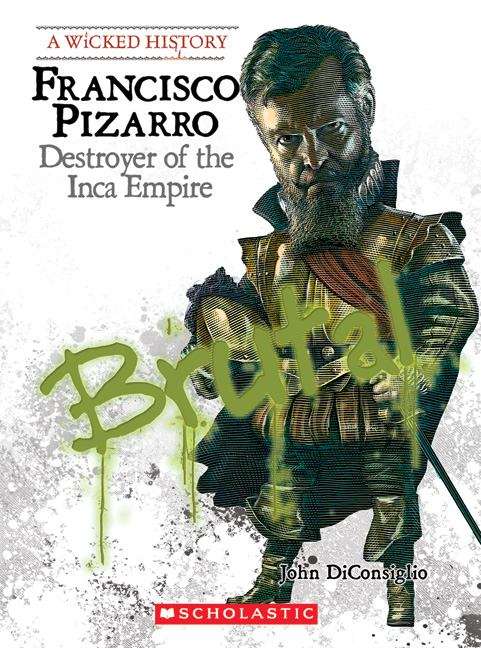 Book cover of Francisco Pizarro: Destroyer of the Inca Empire