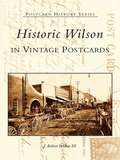 Historic Wilson in Vintage Postcards (Postcard History Series)