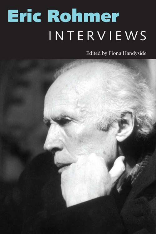 Book cover of Eric Rohmer: Interviews (EPUB Single) (Conversations with Filmmakers Series)