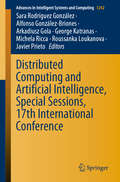Distributed Computing and Artificial Intelligence, Special Sessions, 17th International Conference (Advances in Intelligent Systems and Computing #1242)