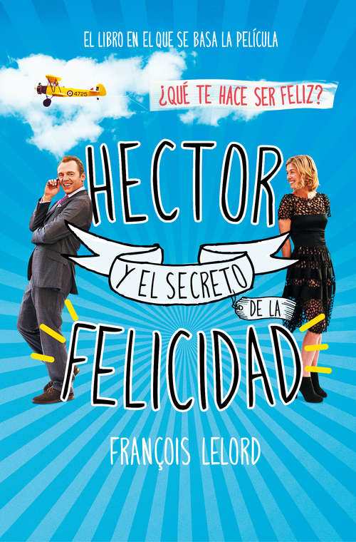Book cover of Hector y el secreto de la felicidad