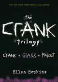 Ellen Hopkins: Crank Trilogy
