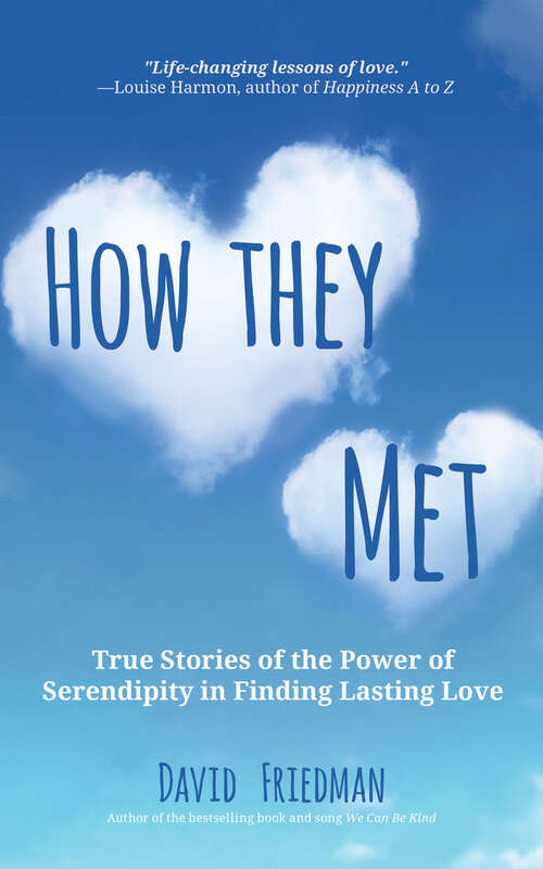 Book cover of How They Met: True Stories of the Power of Serendipity in Finding Lasting Love (2)