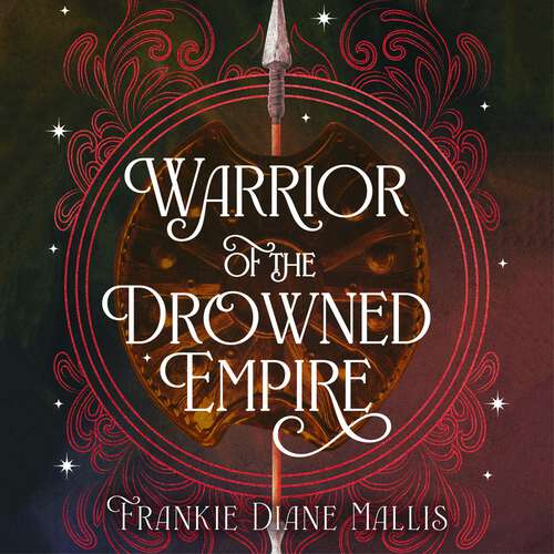 Book cover of Warrior of the Drowned Empire: the hotly anticipated fourth book in the Drowned Empire romantasy series (Drowned Empire Series #4)
