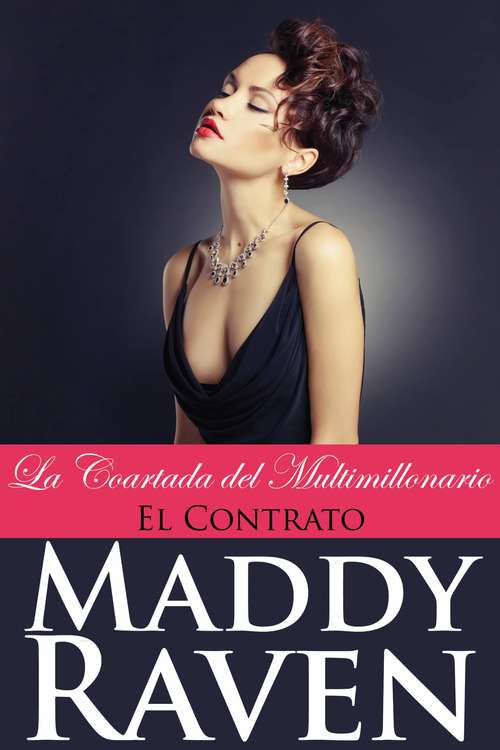 Book cover of La Coartada del Multimillonario #2: El Contrato